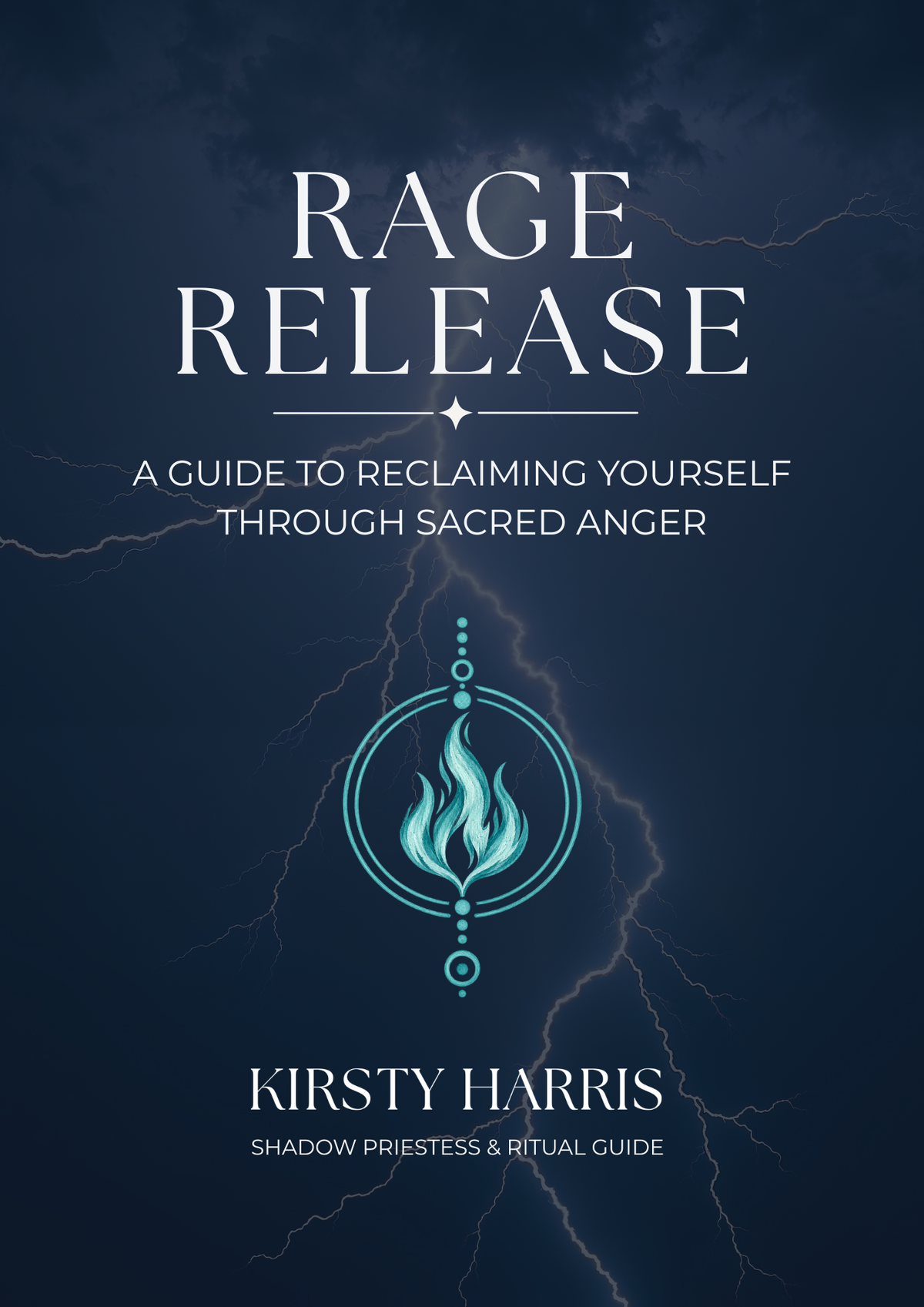 Rage Release: A Guide to Reclaiming Yourself Through Sacred Anger