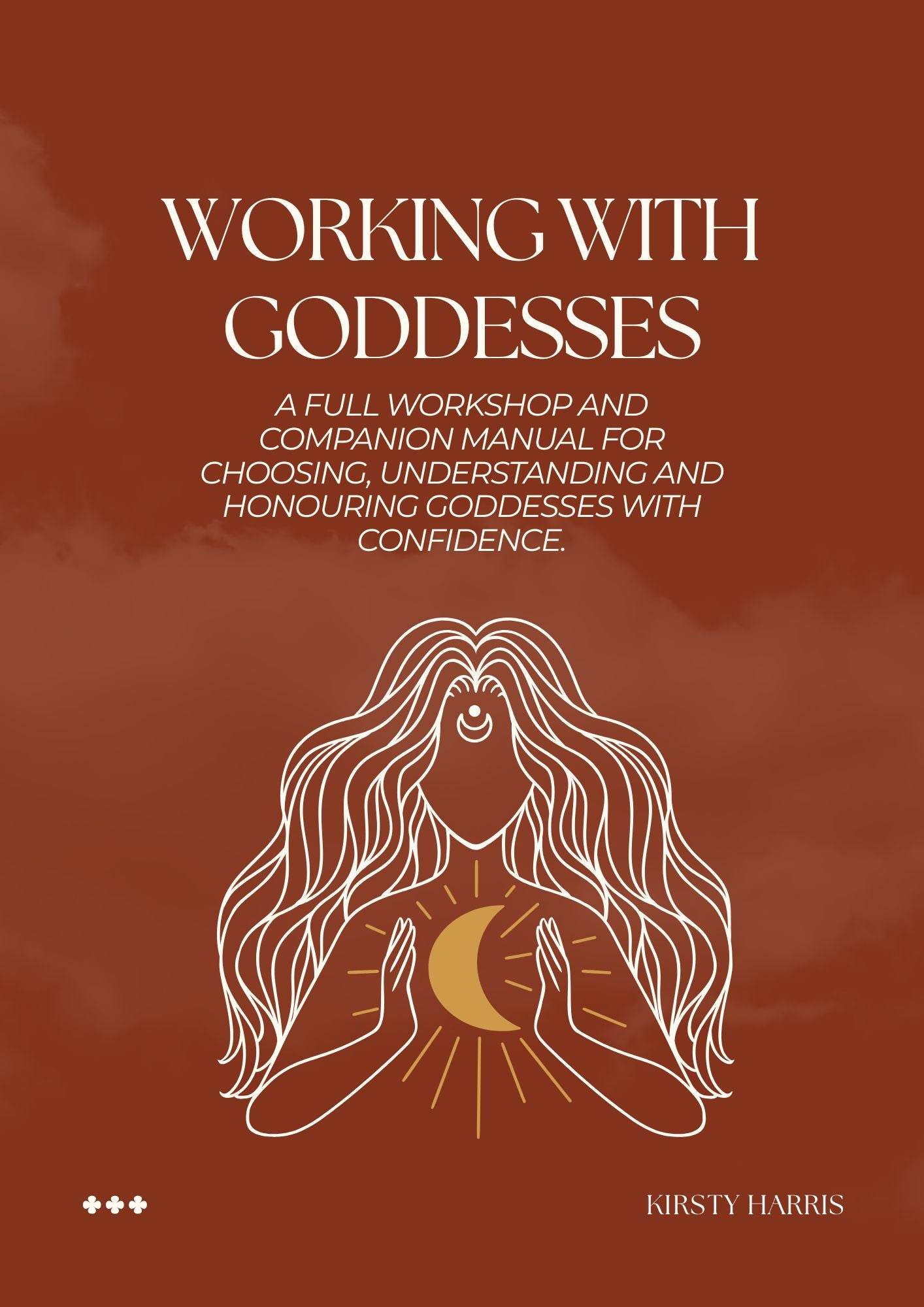 Working with Goddess: Online Workshop and Companion Manual